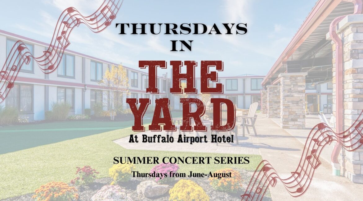 Thursdays in The Yard at the Buffalo Airport Hotel